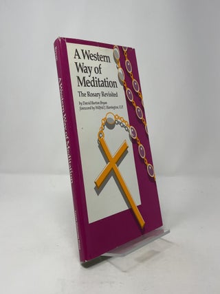 A Western Way of Meditation: The Rosary Revisited
