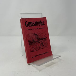 Gunsmoke: The True Story of Old Tombstone