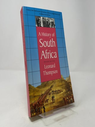 Item #401587 A History of South Africa: Revised Edition. Leonard Thompson