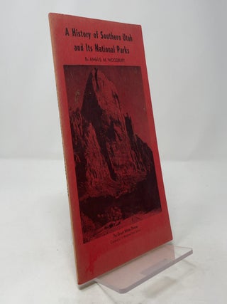 A History of Southern Utah and Its National Parks