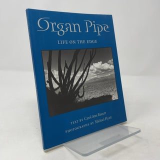 Organ Pipe: Life on the Edge