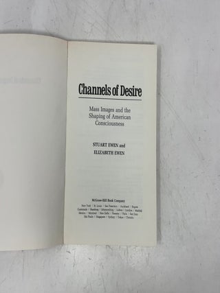 Channels of Desire: Mass Images and the Shaping of American Consciousness