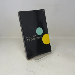 Item #401672 The Binary Stars. Robert G. Aitken