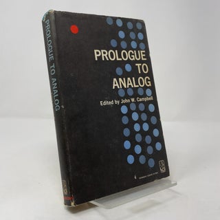 Item #401710 Prologue to Analog. John W. Campbell