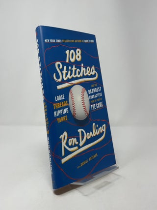 108 Stitches: Loose Threads, Ripping Yarns, and the Darndest Characters from My Time in the Game