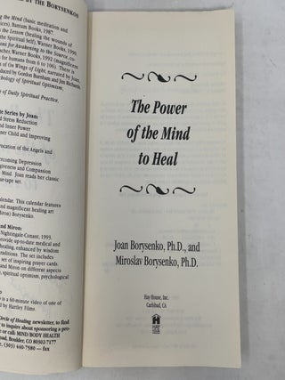 Power of the Mind to Heal: Renewing Body, Mind and Spirit