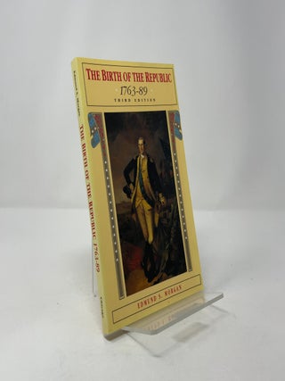 The Birth of the Republic: 1763-89