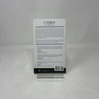 I Thirst: 40 Days With Mother Teresa