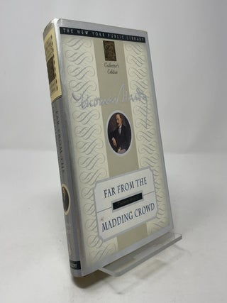 Item #401875 Far from the Madding Crowd (The New York Public Library Collector's Edition). Thomas...