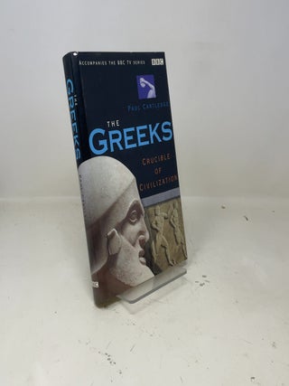 The Greeks: Crucible of Civilization