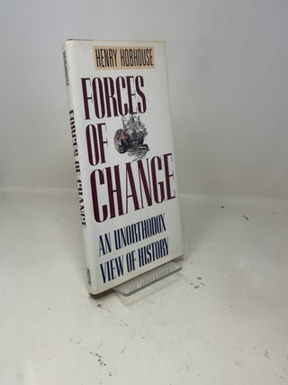 Forces of Change: An Unorthodox View of History