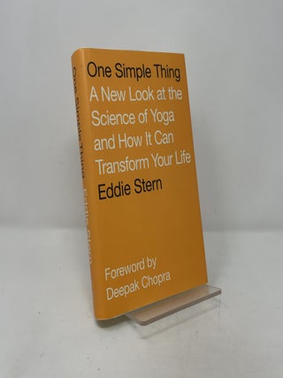 Item #402015 One Simple Thing: A New Look at the Science of Yoga and How It Can Transform Your...