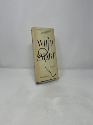 Whip Smart: A Memoir
