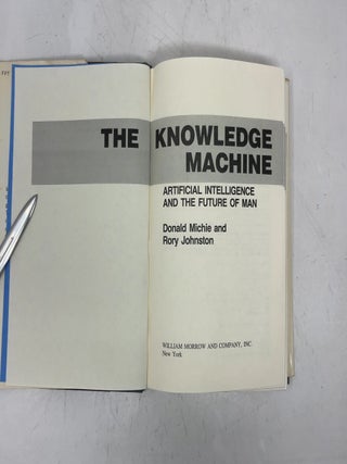 The Knowledge Machine: Artificial Intelligence and the Future of Man