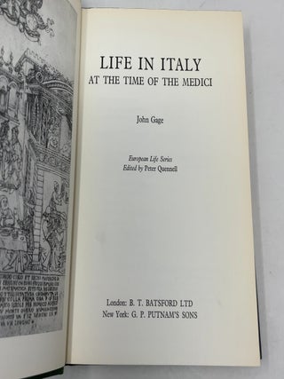 Life in Italy at the Time of the Medici