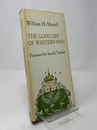 The Good Life of Western Man