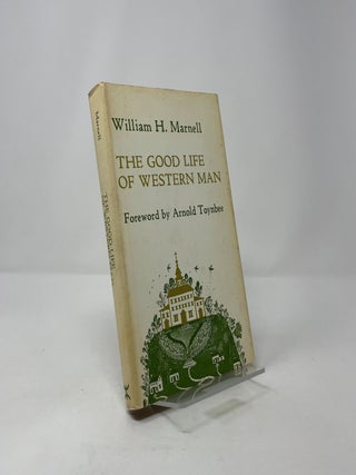 The Good Life of Western Man