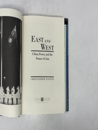 East and West: China, Power, and the Future of Asia