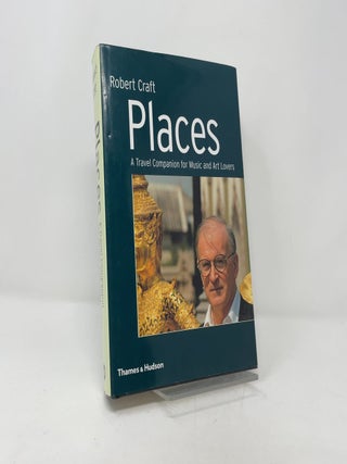 Places: A Travel Companion for Music and Art Lovers