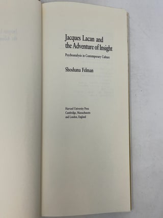 Jacques Lacan and the Adventure of Insight: Psychoanalysis in Contemporary Culture