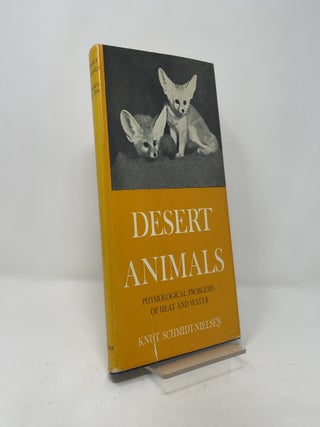 Desert Animals: Physiological Problems of Heat and Water