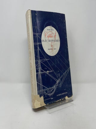 Item #402309 Isaac Hull: Captain of Old Ironsides: The Life and Fighting Times of Isaac Hull and...