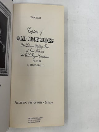 Isaac Hull: Captain of Old Ironsides: The Life and Fighting Times of Isaac Hull and the U.S. Frigate Constitution
