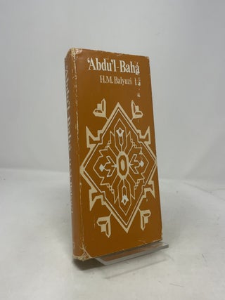 `Abdu'l-Bahá: The Centre of the Covenant of Bahá'u'lláh
