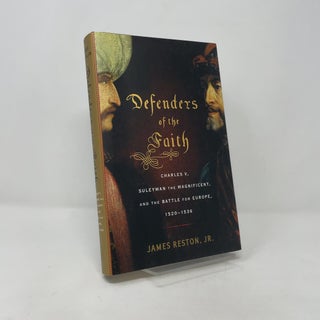 Item #402409 Defenders of the Faith: Charles V, Suleyman the Magnificent, and the Battle for...