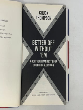Better Off Without 'Em: A Northern Manifesto for Southern Secession