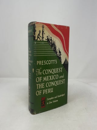 The Conquest of Mexico and the Conquest of Peru