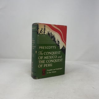 The Conquest of Mexico and the Conquest of Peru