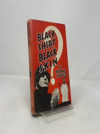 Item #402486 Black Shirt Black Skin. Boake Carter