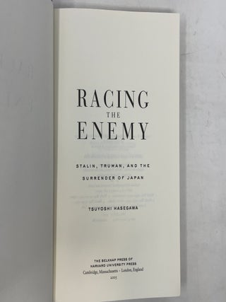 Racing the Enemy: Stalin, Truman, and the Surrender of Japan