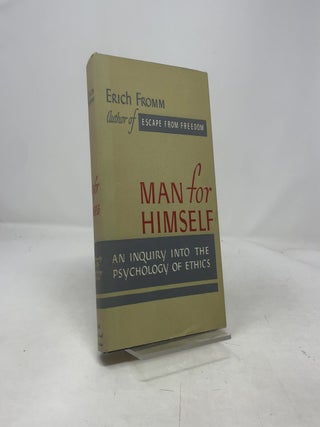 Man for Himself: An Inquiry into the Psychology of Ethics