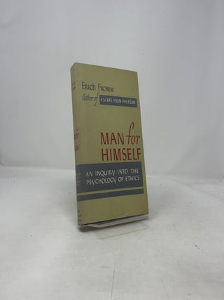 Man for Himself: An Inquiry into the Psychology of Ethics