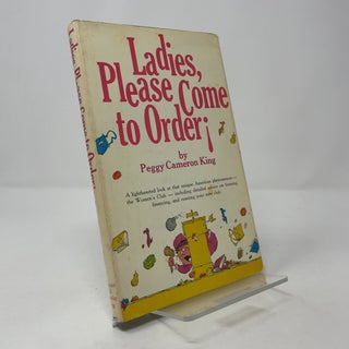 Item #402526 Ladies, Please Come to Order! Peggy Cameron King