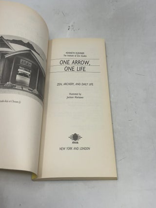 One Arrow, One life: Zen, Archery, and Daily Life