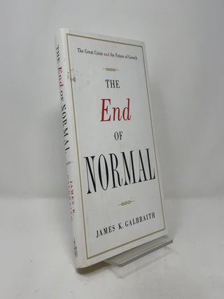 The End of Normal: The Great Crisis and the Future of Growth