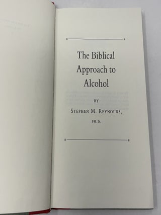 The Biblical Approach to Alcohol