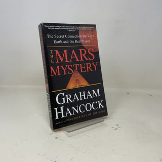 The Mars Mystery: The Secret Connection Between Earth and the Red Planet