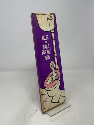 Tales and Wails for the John
