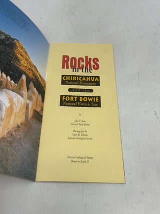 Rocks in the Chiricahua National Monument and the Fort Bowie National Historic Site (Arizona Geological Survey down-to-earth series)