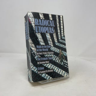 Item #402797 Radical Utopias. Joanna Russ Suzy McKee Charnas, Samuel R. Delany
