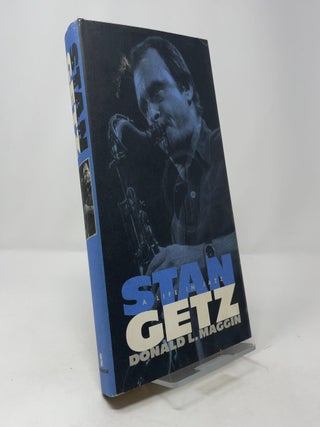 Stan Getz: A Life in Jazz