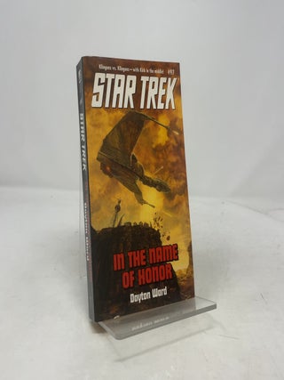Item #402835 In the Name of Honor (Star Trek). Dayton Ward