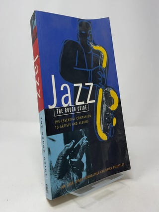 Item #402854 Jazz: The Essential Companion to Artists and Albums. Ian Carr, Digby Fairweather,...