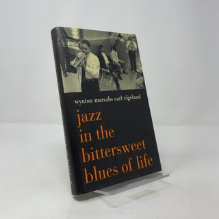 Jazz in the Bittersweet Blues of Life
