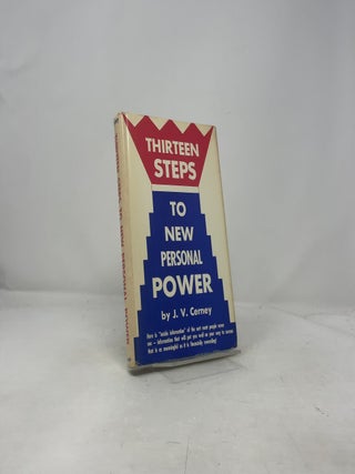 Thirteen Steps to New Personal Power