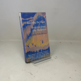 Reviving the Muse: Essays on Music After Modernism